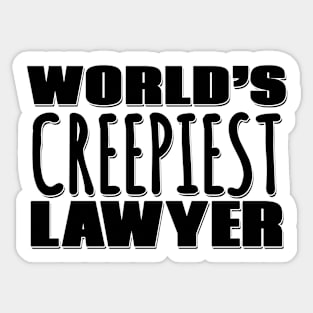 World's Creepiest Lawyer Sticker